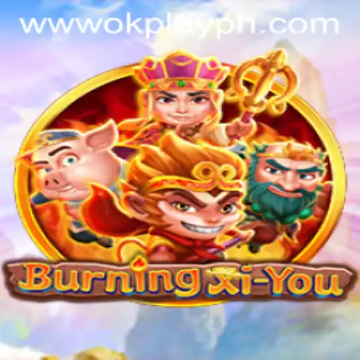 Exploring BurningXiYou with OKPlay PH - A Modern Gaming Adventure