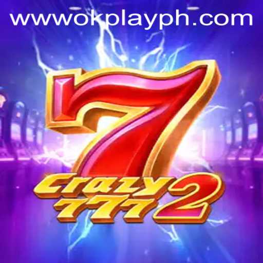 Experience the Thrills of Crazy7772 on OKPlay PH