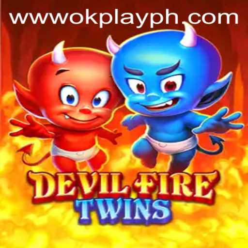 Discovering the Thrilling World of DevilFireTwins: A New Gaming Sensation from OKPlay PH
