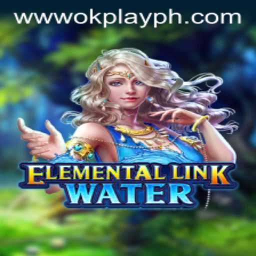 Exploring ElementalLinkWater: A Deep Dive into OKPlay PH's Latest Game