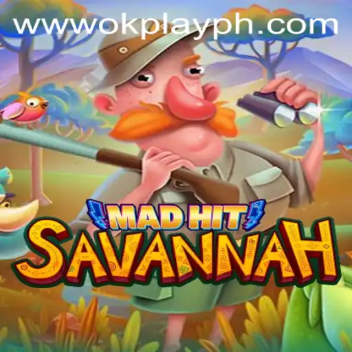 Explore the Thrills of MadHitSavannah and the Influence of OKPlay PH