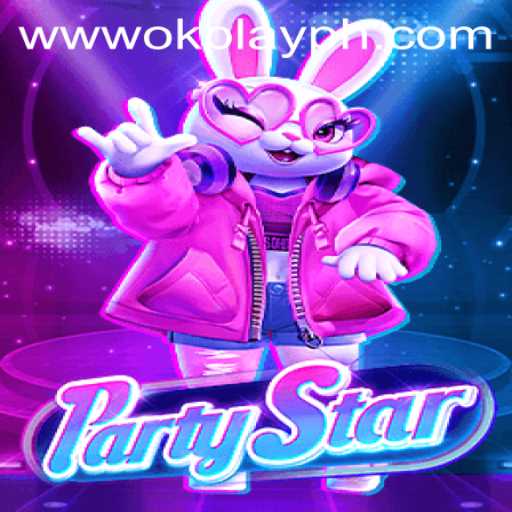 PartyStar: The Ultimate Social Experience Meets OKPlay PH
