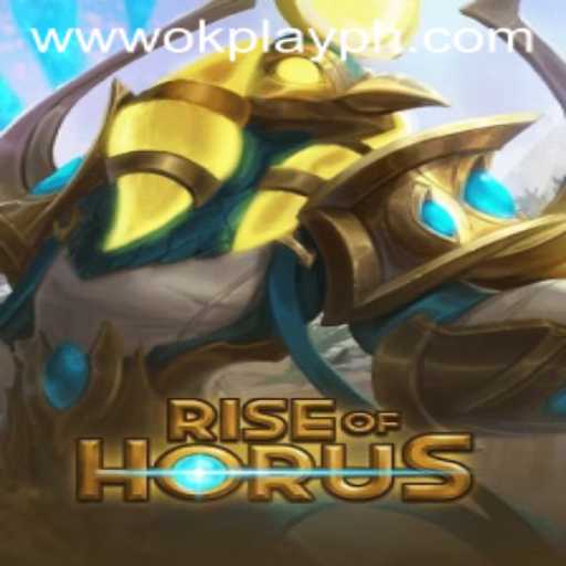 Explore the Mystical World of 'RiseofHorus' with OKPlay PH