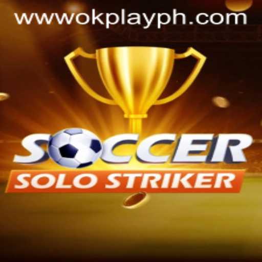 Explore SoccerSoloStriker: The Exciting New Game from OKPlay PH