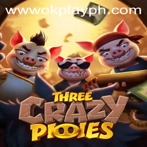 Exploring the Whimsical World of ThreeCrazyPiggies with OKPlay PH