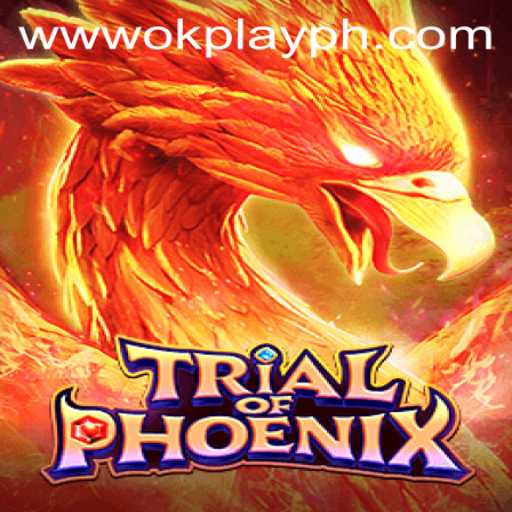 An In-Depth Look at Trial of Phoenix and Its Impact on OKPlay PH
