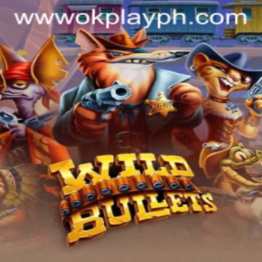 Discover the Thrill of WildBullets: An Adventure with OKPlay PH