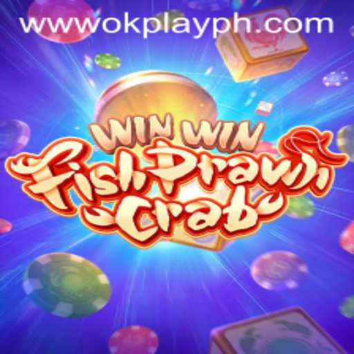Discover the Excitement of WinWinFishPrawnCrab with OKPlay PH